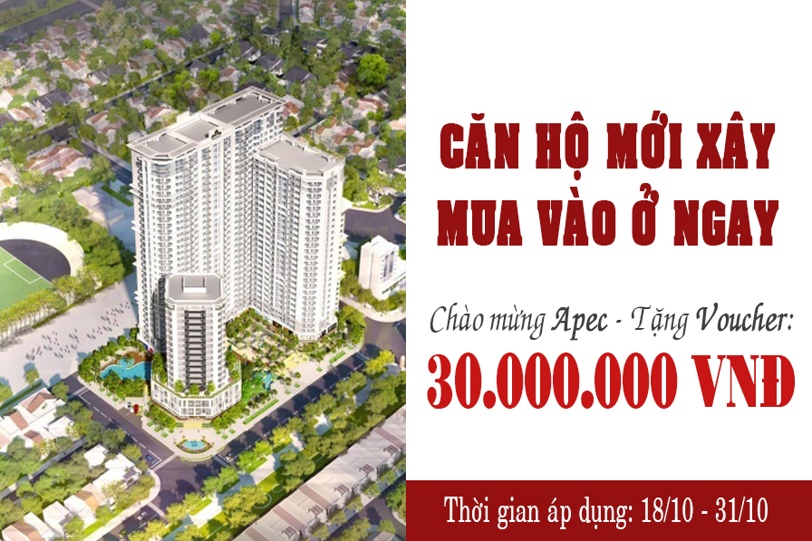 Đón tuần lễ Apec mua căn hộ mới xây - nhận ngay Voucher 30 triệu